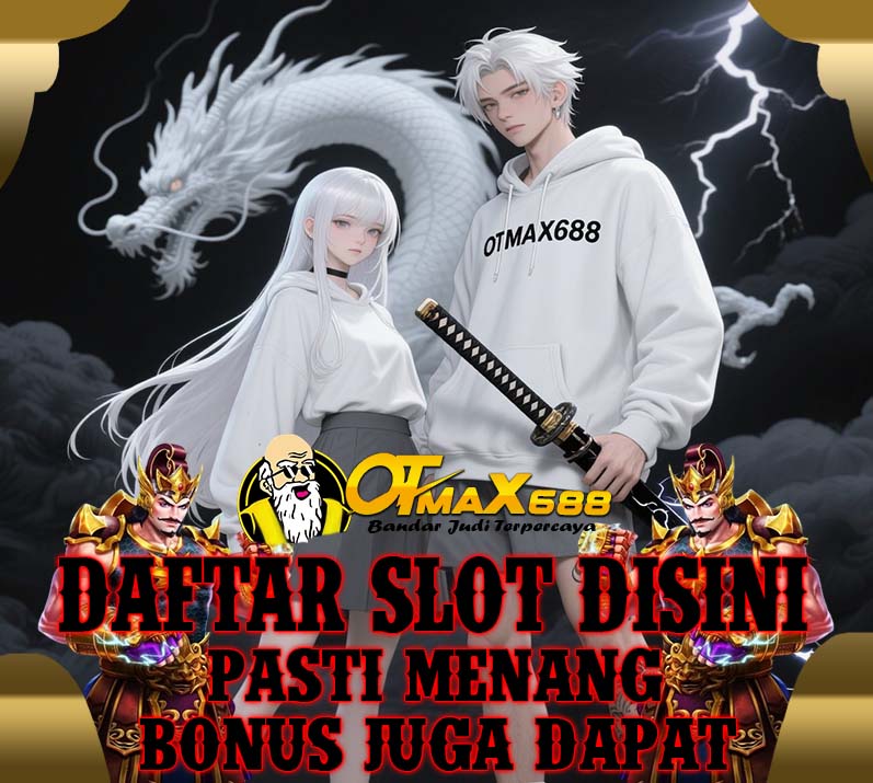 OTMAXWIN688 Slot Online Gacor Jackpot Mudah Didapat